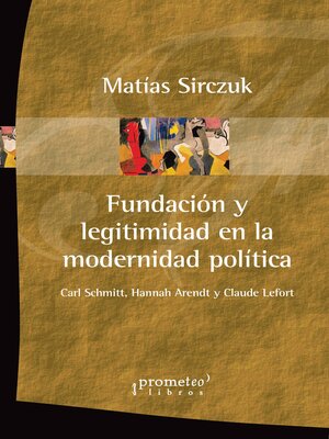 cover image of Fundación y legitimidad en la modernidad política
